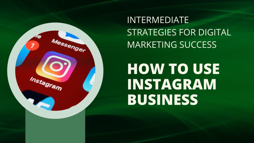 HOW TO USE INSTAGRAM BUSINESS