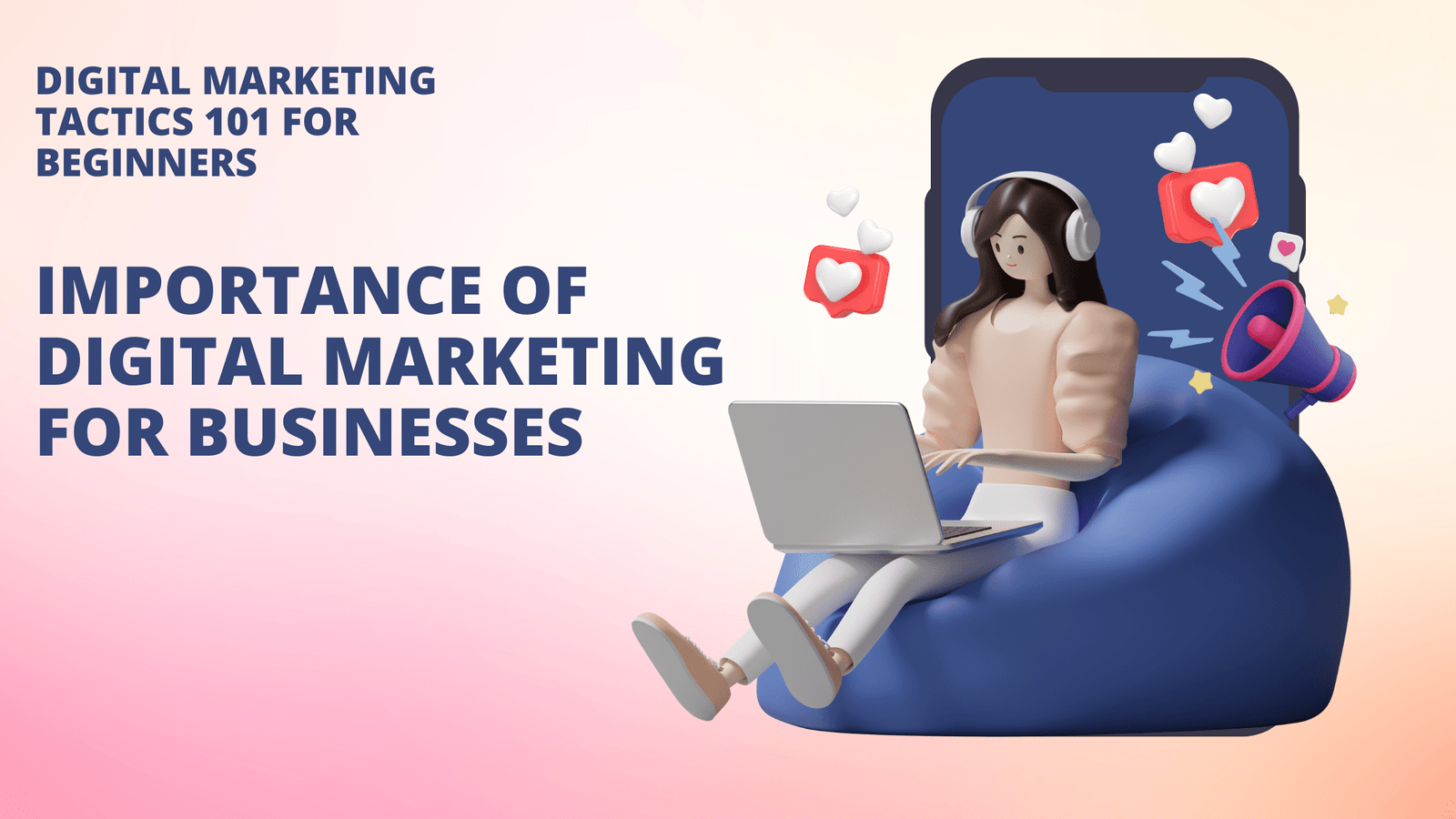 Importance of Digital Marketing for Businesses