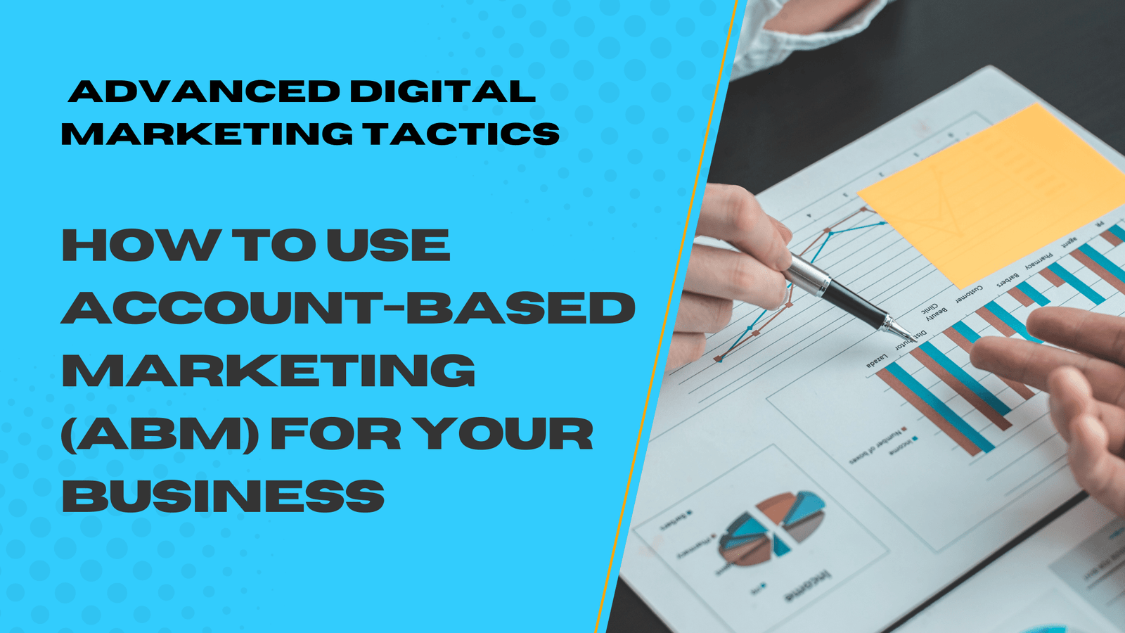 How to Use Account-Based Marketing (ABM) for Your Business