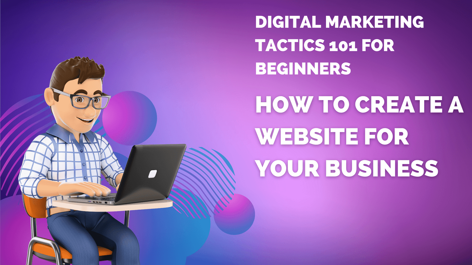 How to Create a Website for Your Business
