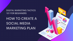 How to Create a Social Media Marketing Plan