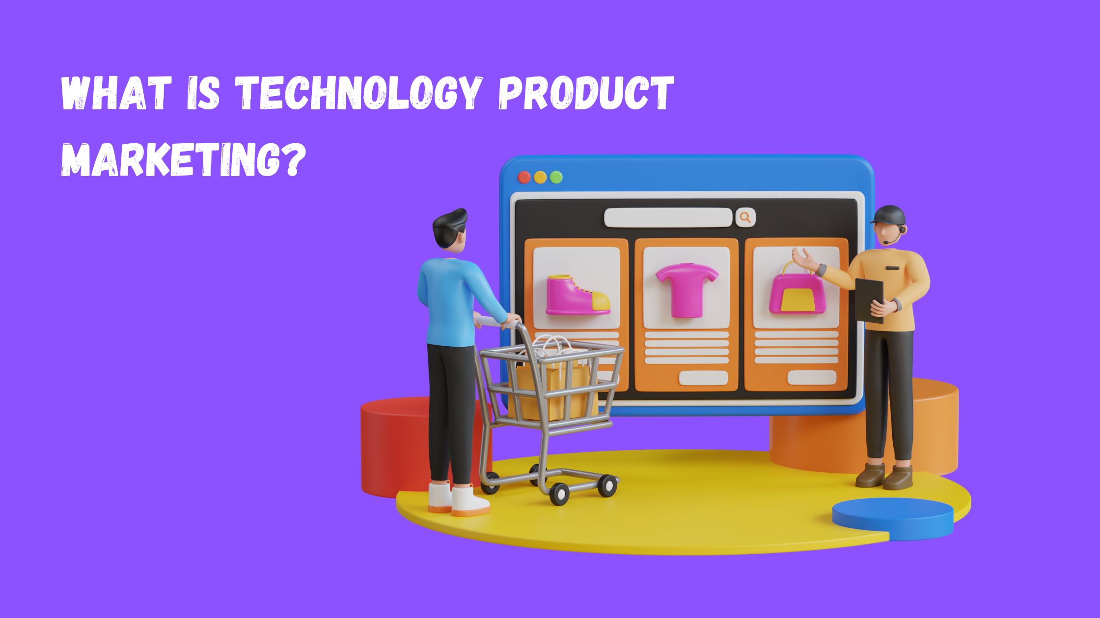 What is technology product marketing?