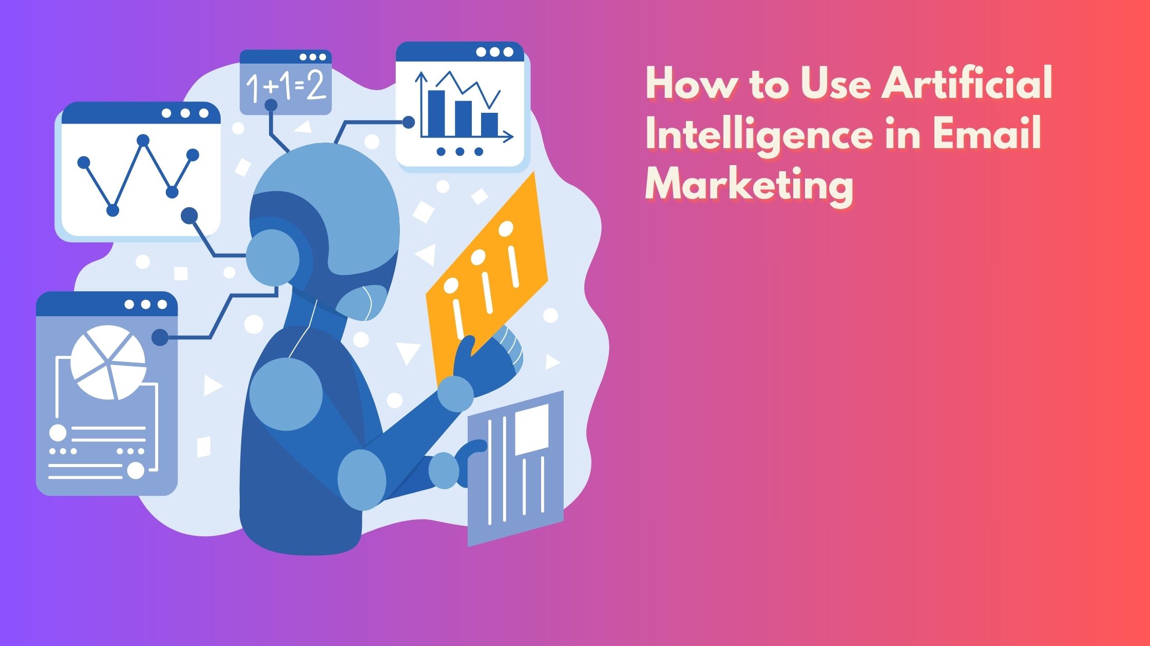How to Use Artificial Intelligence in Email Marketing