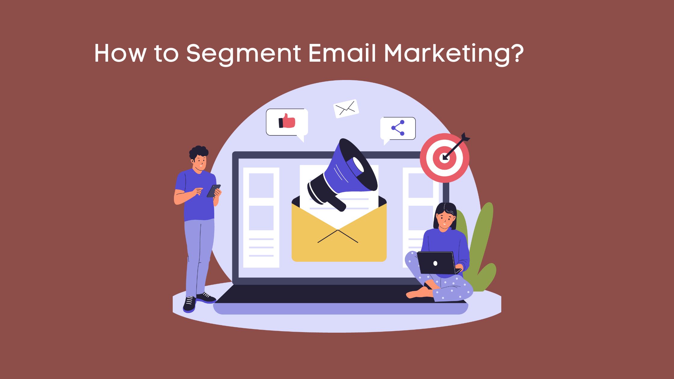 How to Segment Email Marketing?