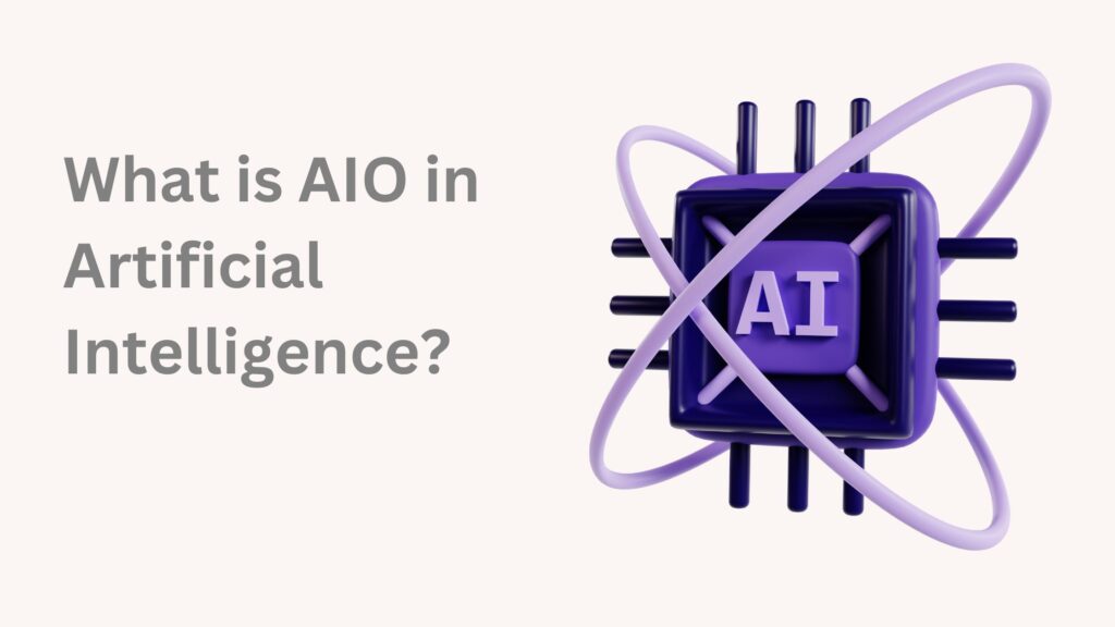 What is AIO in Artificial Intelligence?